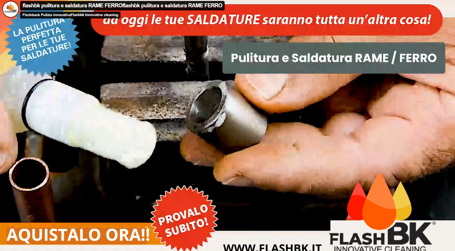Pulizia e Brasatura Rame/Ferro  METODO FLASHBKNF