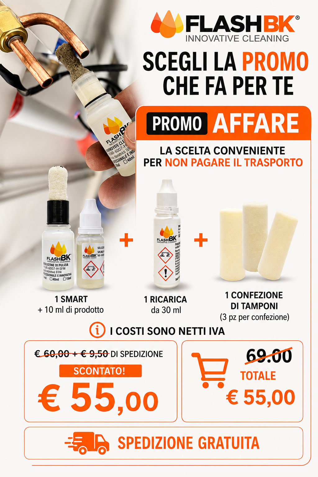 Promo Affare FlashBK® La scelta più conveniente per non pagare il trasporto